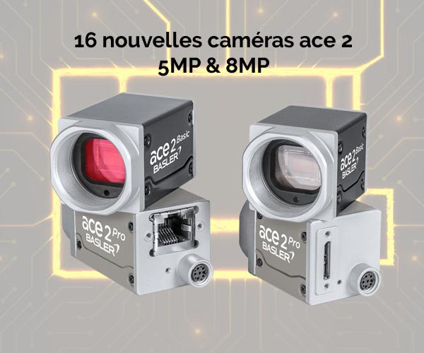 16 nouvelles caméras Basler avec le capteur CMOS Sony IMX334