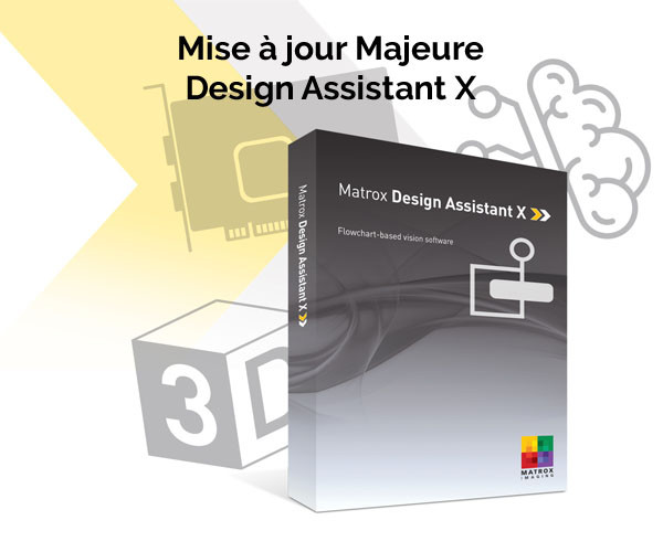 Mise à jour majeure du logiciel Matrox Design Assistant X 
