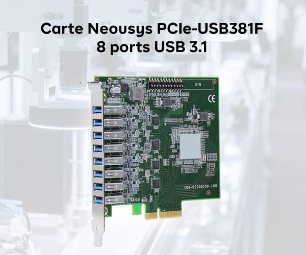 Neousys lance une nouvelle carte d’interface 8 ports USB 3.1